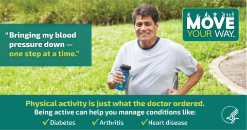 Image of an older man running, which says: Physical activity is just what the doctor ordered. Being active can help you manage conditions like: diabetes, arthritis, heart disease. 