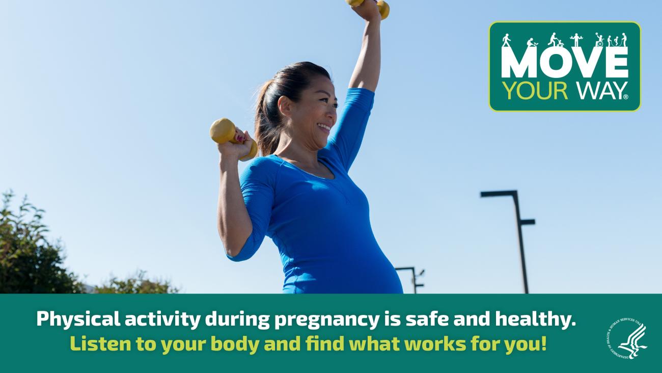 Physical activity during pregnancy is safe and healthy. Listen to your body and find what works for you!