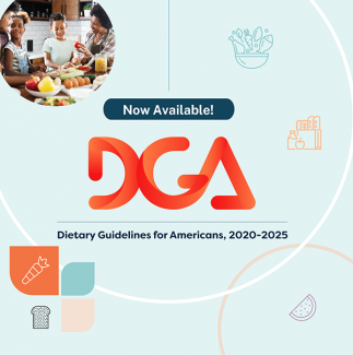 Now Available! DGA - Dietary Guidelines for Americans, 2020-2025