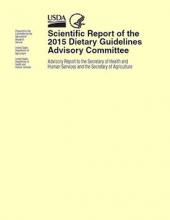 Scientific Report of the 2015 Dietary Guidelines Advisory Committee Cover